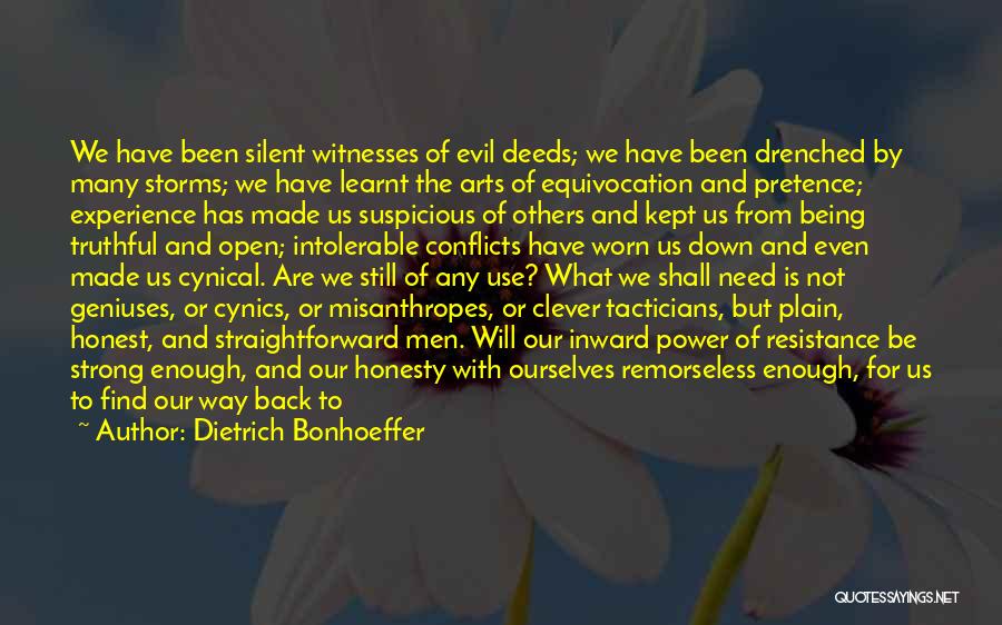 Being Truthful And Honest Quotes By Dietrich Bonhoeffer Being Truthful And Honest Quotes By Dietrich Bonhoeffer