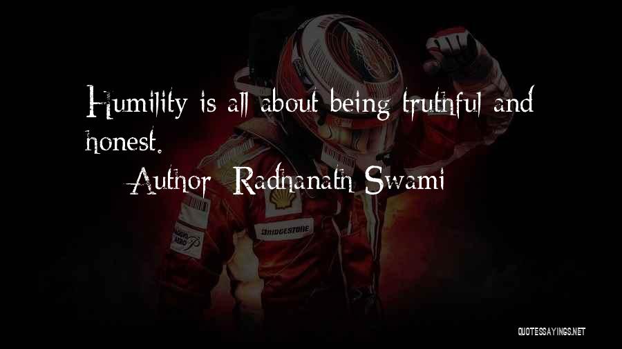 Being Truthful And Honest Quotes By Radhanath Swami