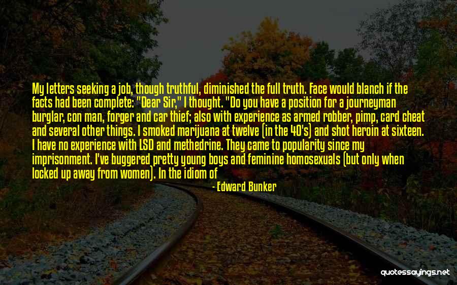 Being Truthful To Yourself Quotes By Edward Bunker