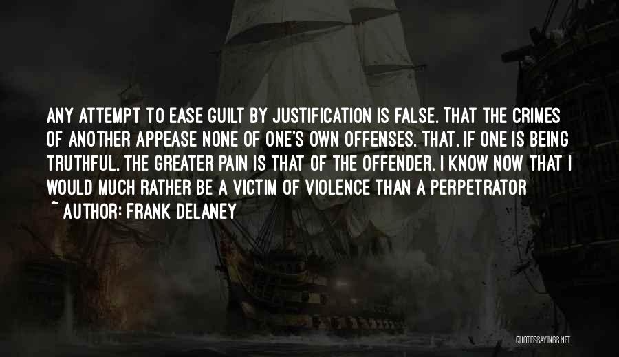 Being Truthful To Yourself Quotes By Frank Delaney