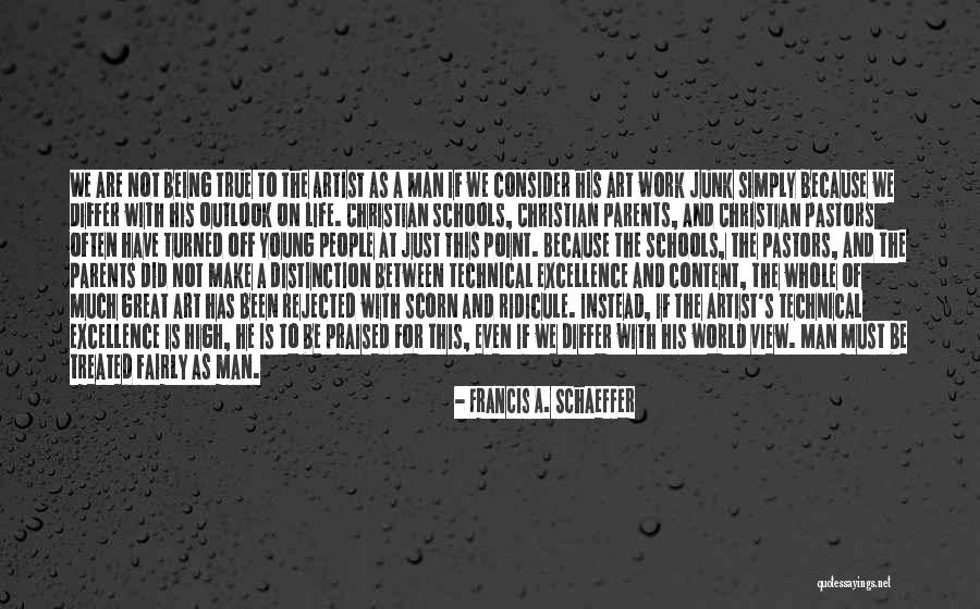 Being Turned Off Quotes By Francis A. Schaeffer Being Turned Off Quotes By Francis A. Schaeffer