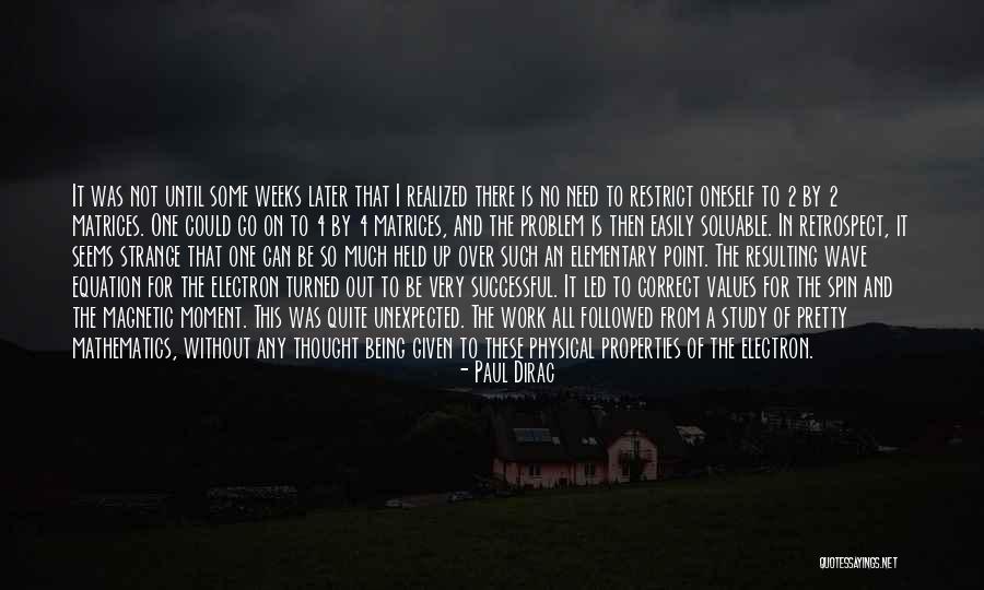 Being Turned On Quotes By Paul Dirac Being Turned On Quotes By Paul Dirac
