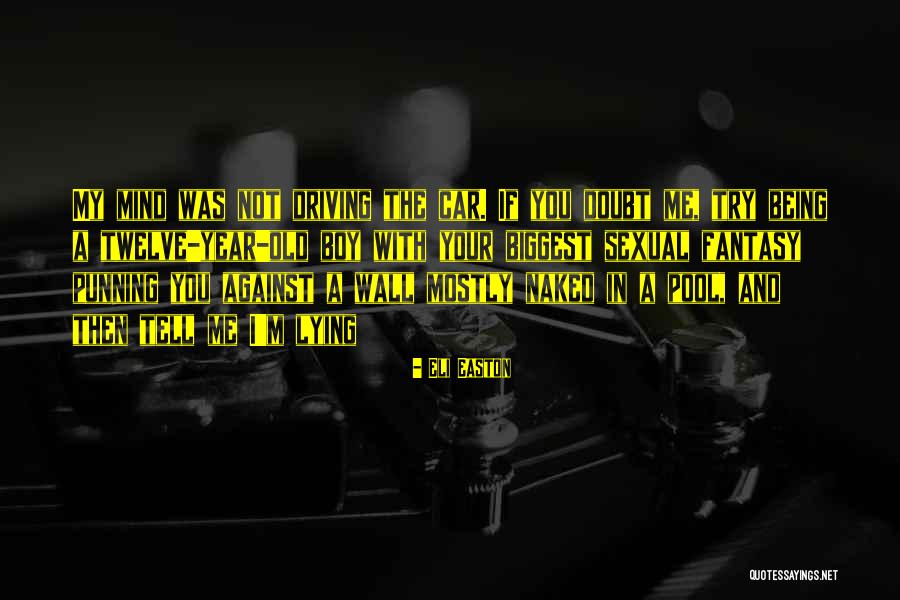 Being Twelve Quotes By Eli Easton Being Twelve Quotes By Eli Easton