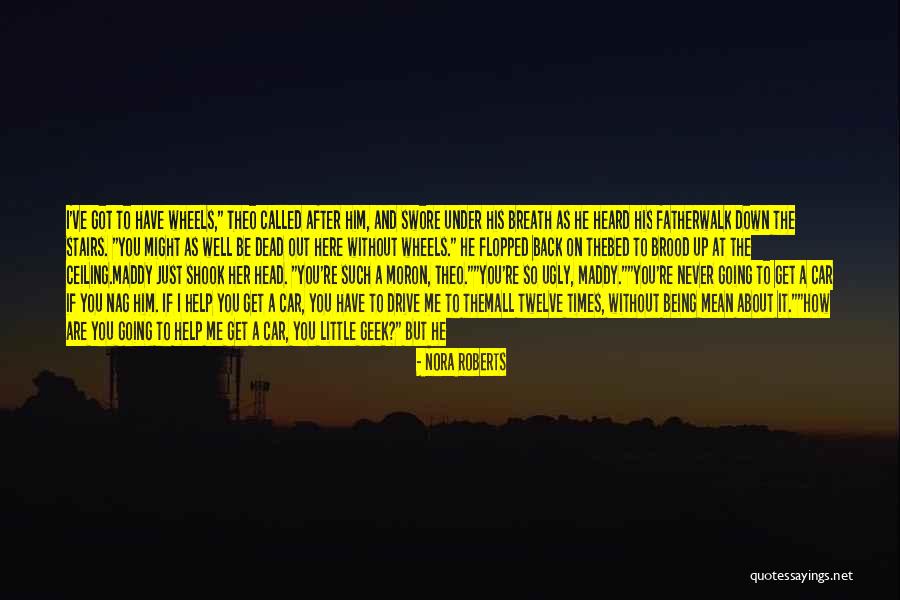 Being Twelve Quotes By Nora Roberts Being Twelve Quotes By Nora Roberts