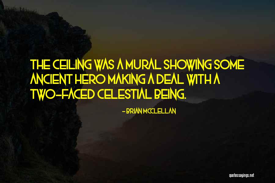 Being Two Faced Quotes By Brian McClellan Being Two Faced Quotes By Brian McClellan