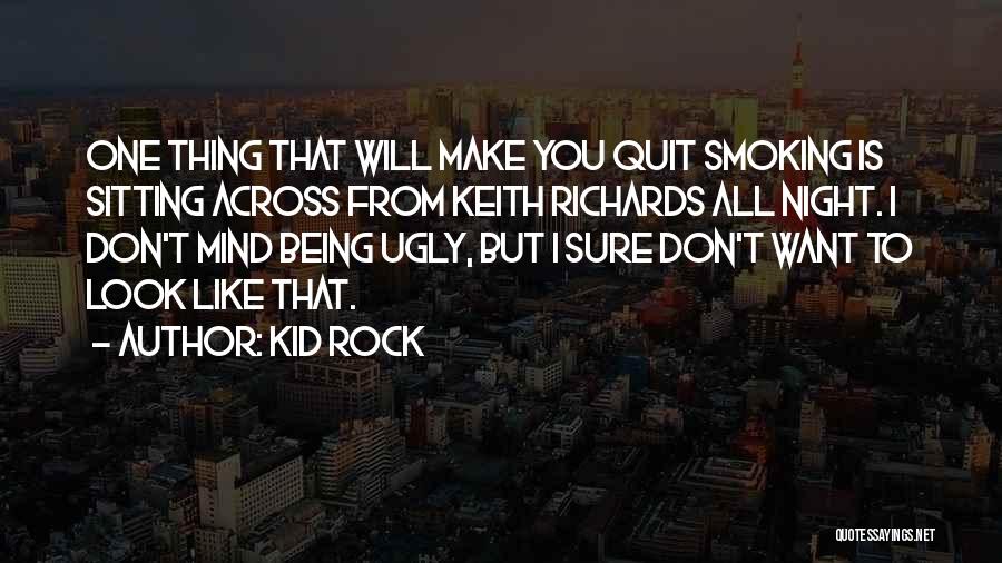 Being Ugly On The Outside Quotes By Kid Rock