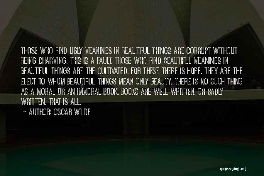 Being Ugly Quotes By Oscar Wilde