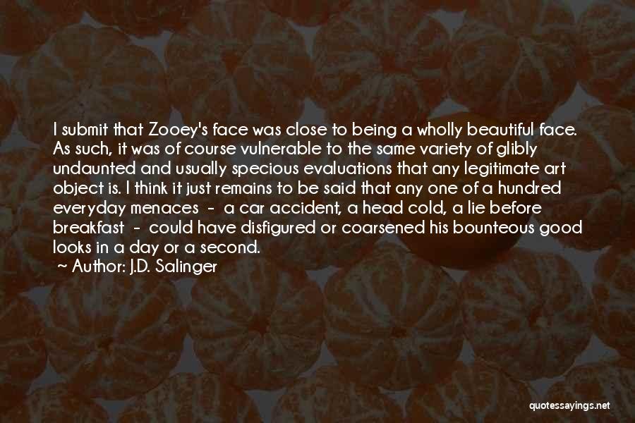 Being Undaunted Quotes By J.D. Salinger