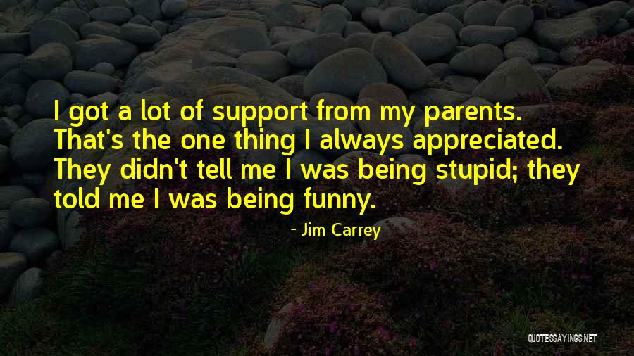 Being Under Appreciated Quotes By Jim Carrey Being Under Appreciated Quotes By Jim Carrey