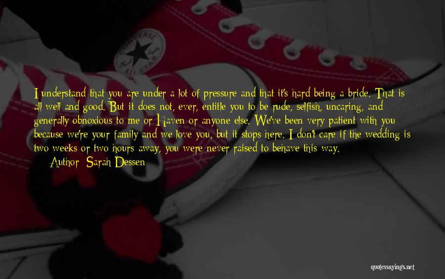 Being Under Pressure Quotes By Sarah Dessen Being Under Pressure Quotes By Sarah Dessen