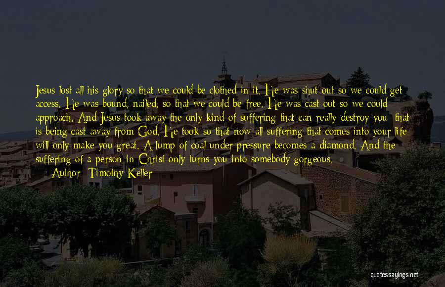 Being Under Pressure Quotes By Timothy Keller