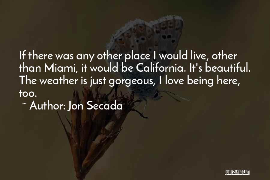 Being Under The Weather Quotes By Jon Secada