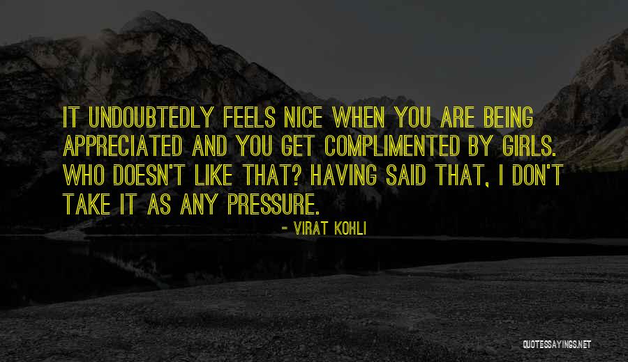 Being Under Too Much Pressure Quotes By Virat Kohli