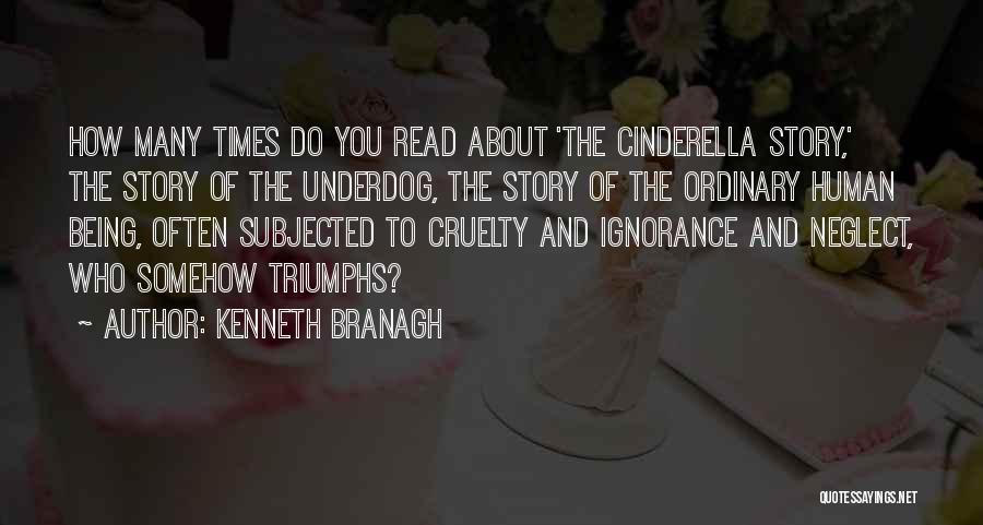 Being Underdog Quotes By Kenneth Branagh