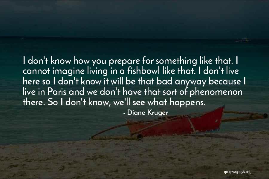 Being Underdogs Quotes By Diane Kruger Being Underdogs Quotes By Diane Kruger