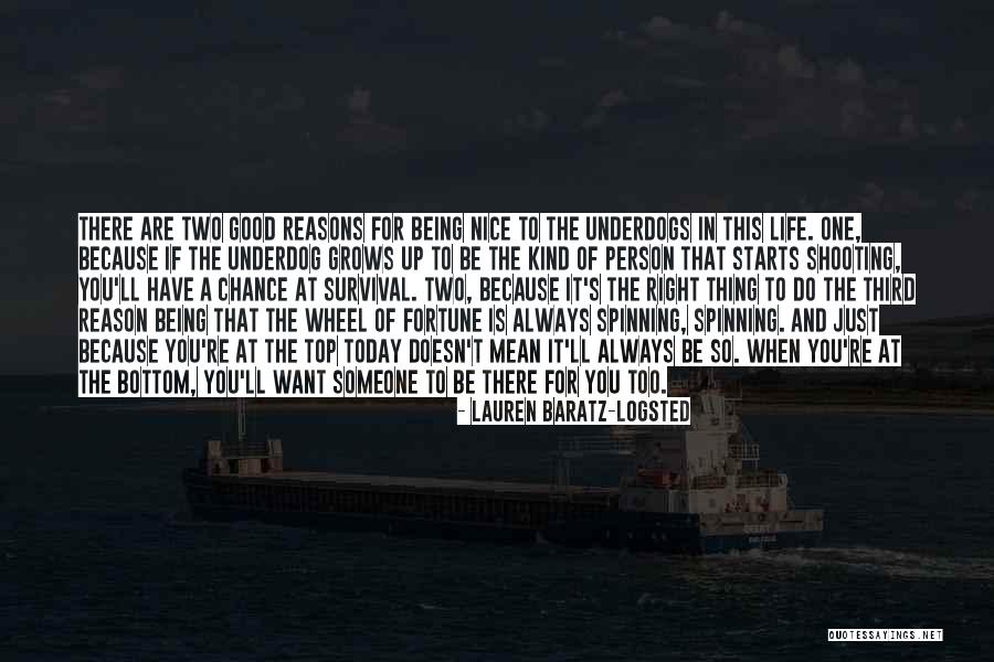 Being Underdogs Quotes By Lauren Baratz-Logsted Being Underdogs Quotes By Lauren Baratz-Logsted