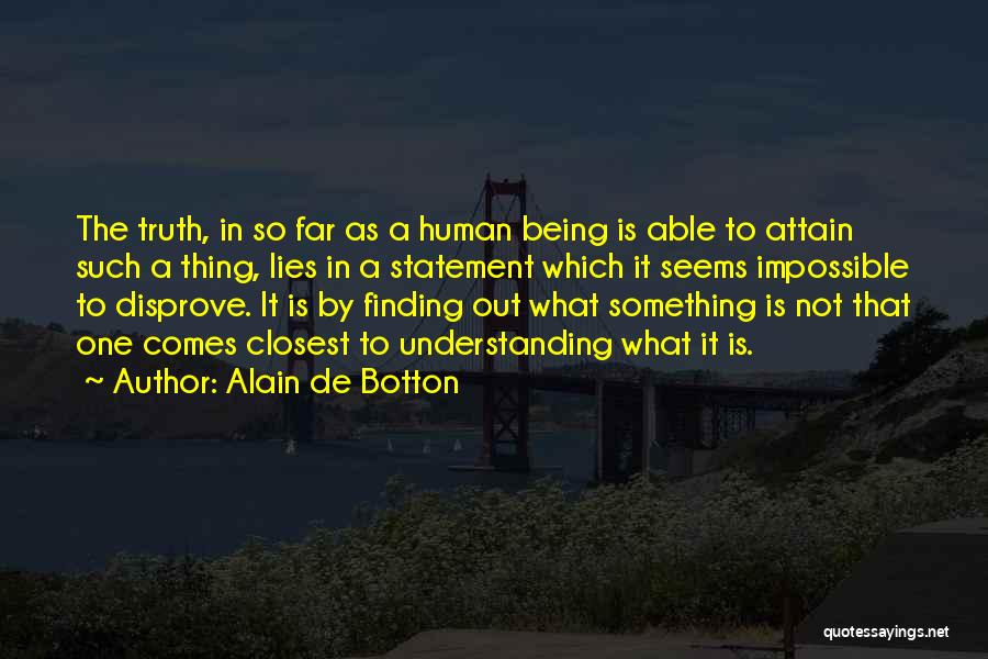 Being Understanding Quotes By Alain De Botton