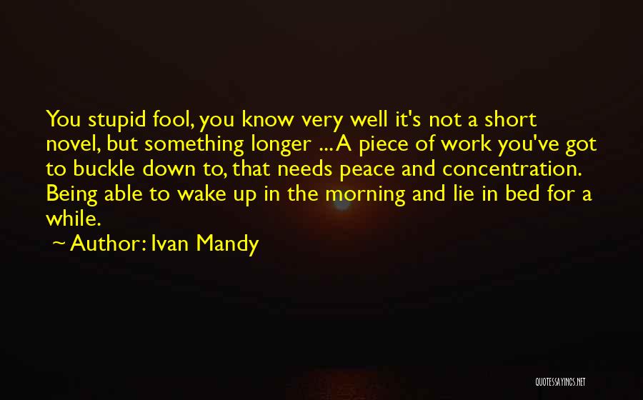 Being Understanding Quotes By Ivan Mandy