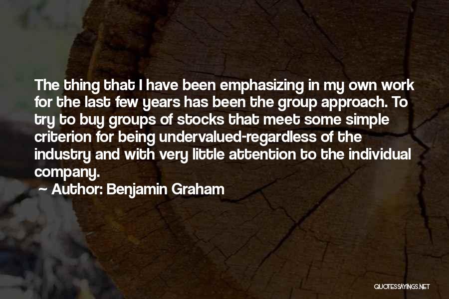 Being Undervalued At Work Quotes By Benjamin Graham
