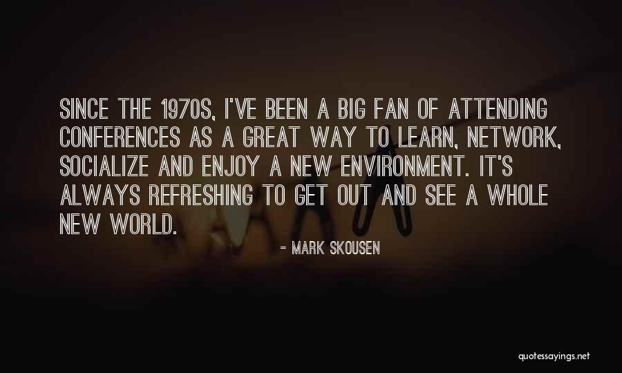 Being Unfazed Quotes By Mark Skousen Being Unfazed Quotes By Mark Skousen