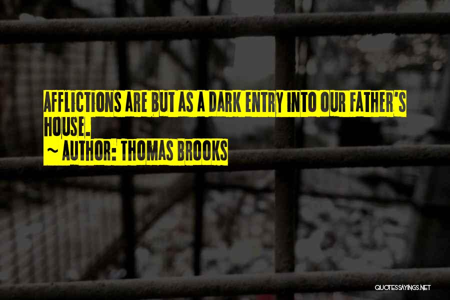 Being Unfazed Quotes By Thomas Brooks