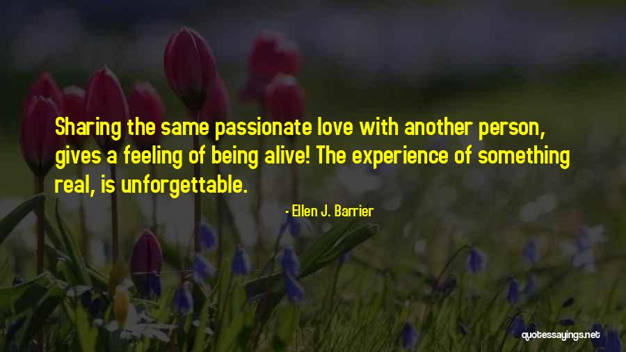 Being Unforgettable Person Quotes By Ellen J. Barrier Being Unforgettable Person Quotes By Ellen J. Barrier