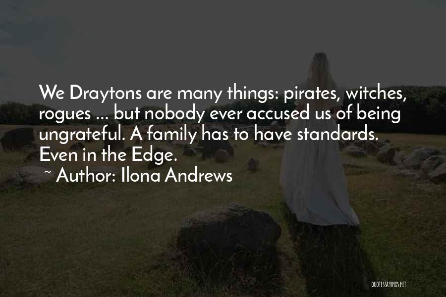 Being Ungrateful To Family Quotes By Ilona Andrews