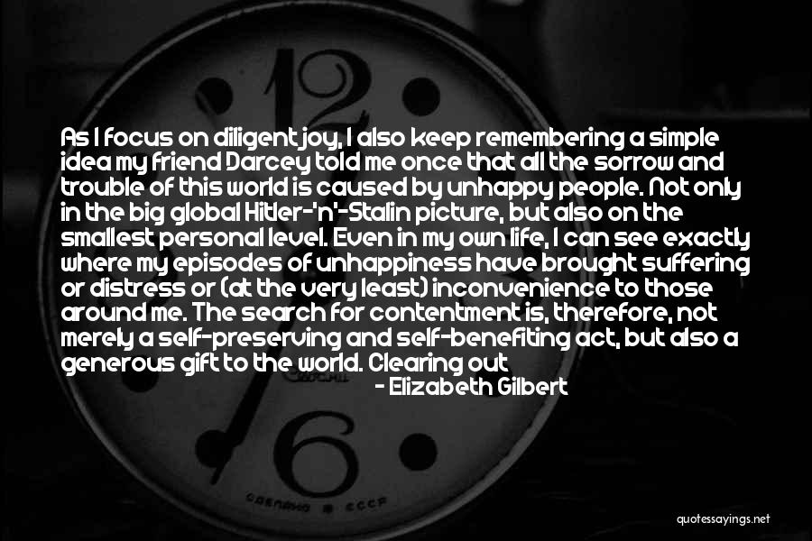 Being Unhappy Quotes By Elizabeth Gilbert