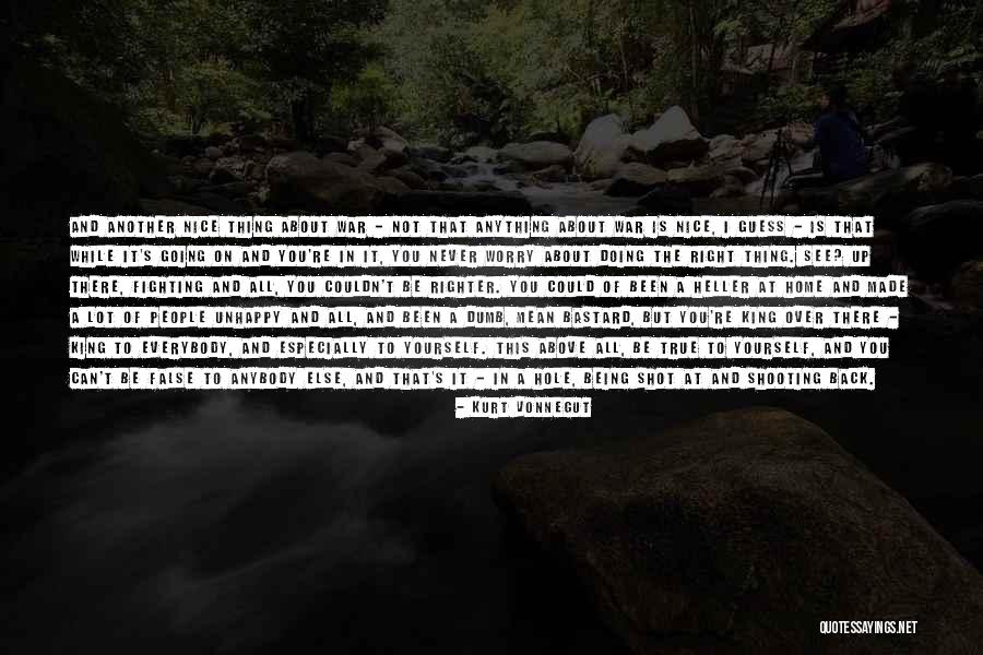 Being Unhappy Quotes By Kurt Vonnegut Being Unhappy Quotes By Kurt Vonnegut