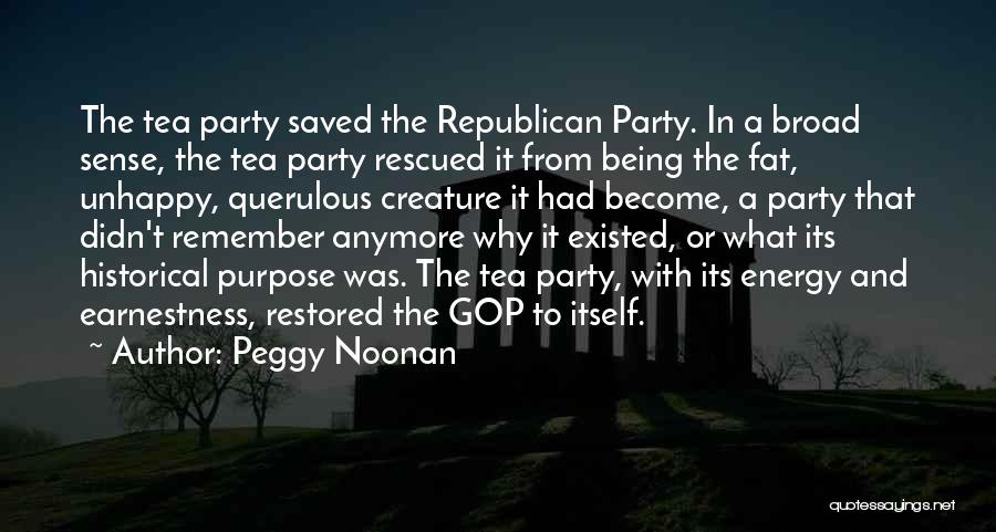 Being Unhappy Quotes By Peggy Noonan