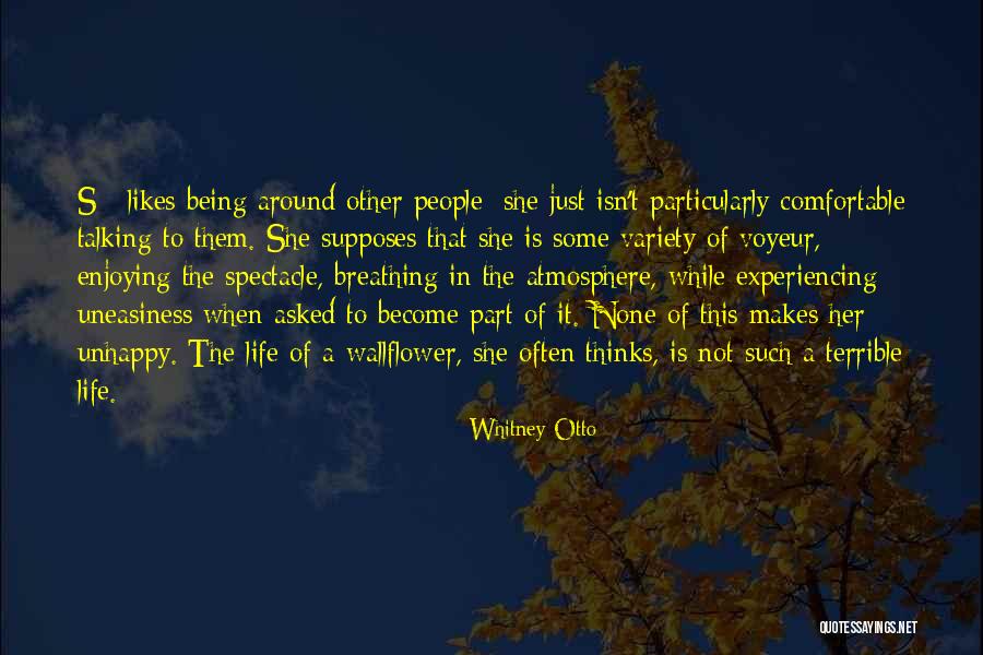 Being Unhappy Quotes By Whitney Otto Being Unhappy Quotes By Whitney Otto