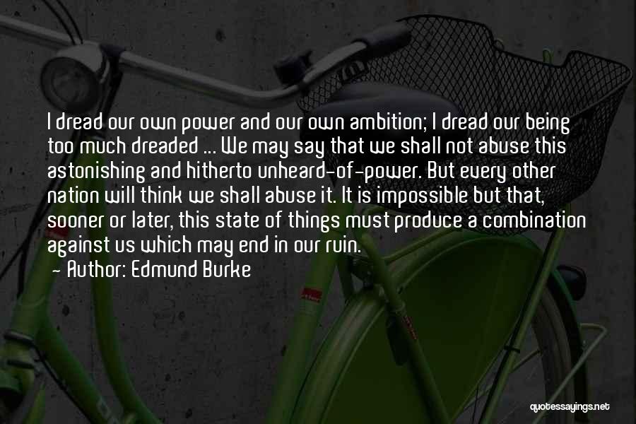 Being Unheard Quotes By Edmund Burke