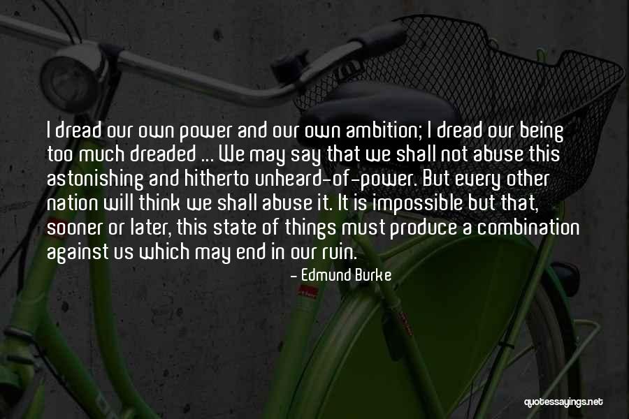 Being Unheard Quotes By Edmund Burke