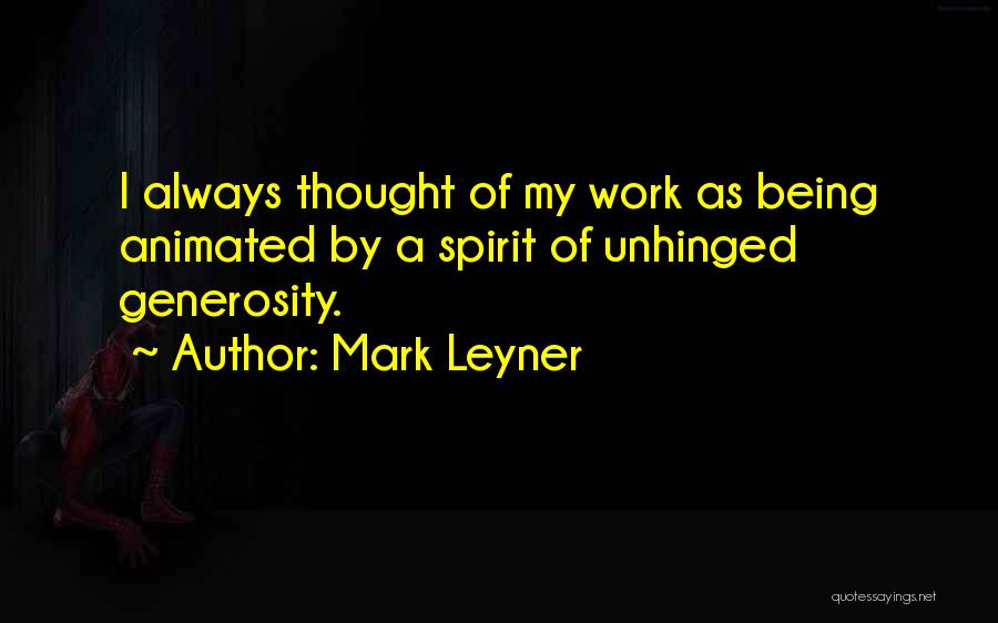 Being Unhinged Quotes By Mark Leyner