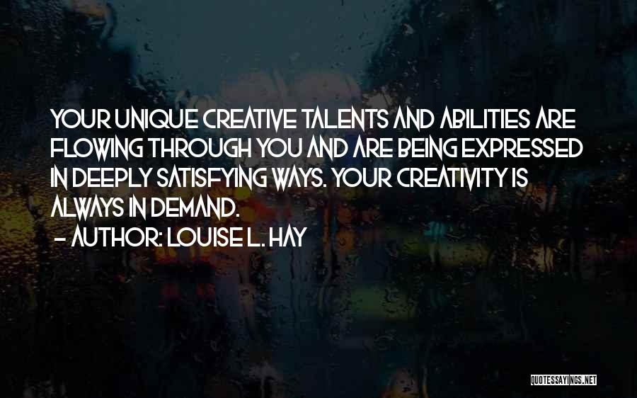 Being Unique And Creative Quotes By Louise L. Hay