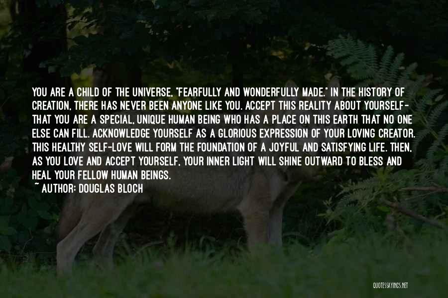 Being Unique And Yourself Quotes By Douglas Bloch