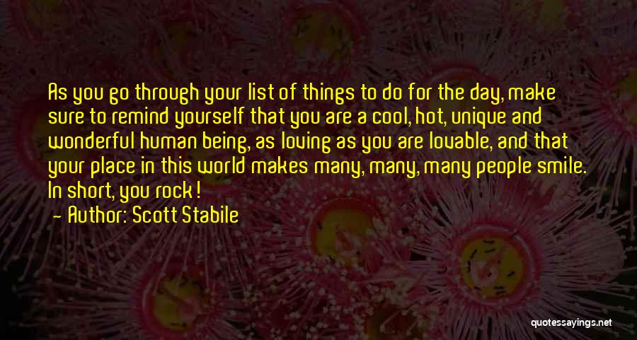 Being Unique And Yourself Quotes By Scott Stabile