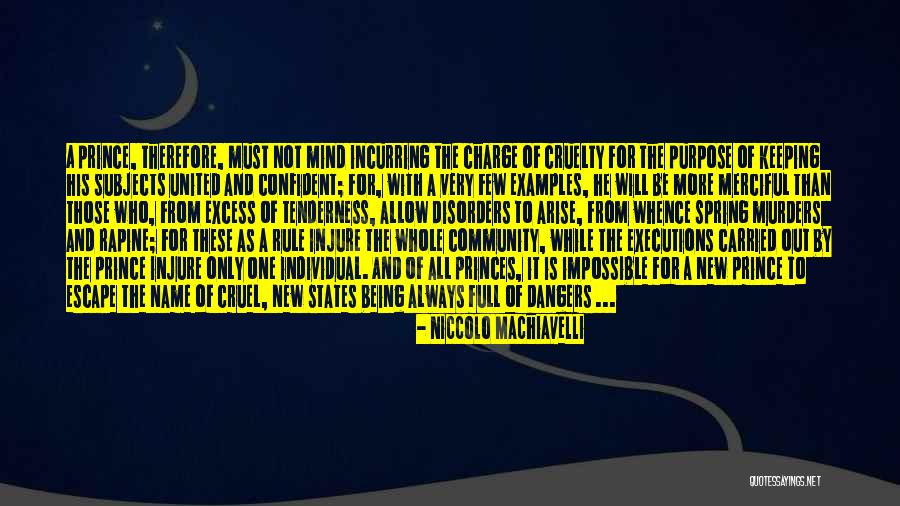 Being United As One Quotes By Niccolo Machiavelli Being United As One Quotes By Niccolo Machiavelli