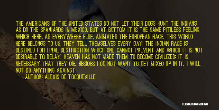 Being United Quotes By Alexis De Tocqueville