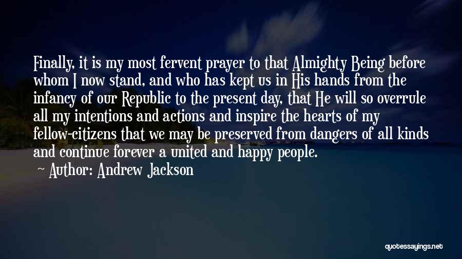 Being United Quotes By Andrew Jackson