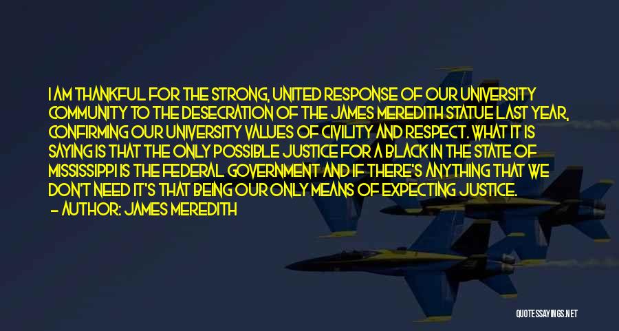 Being United Quotes By James Meredith