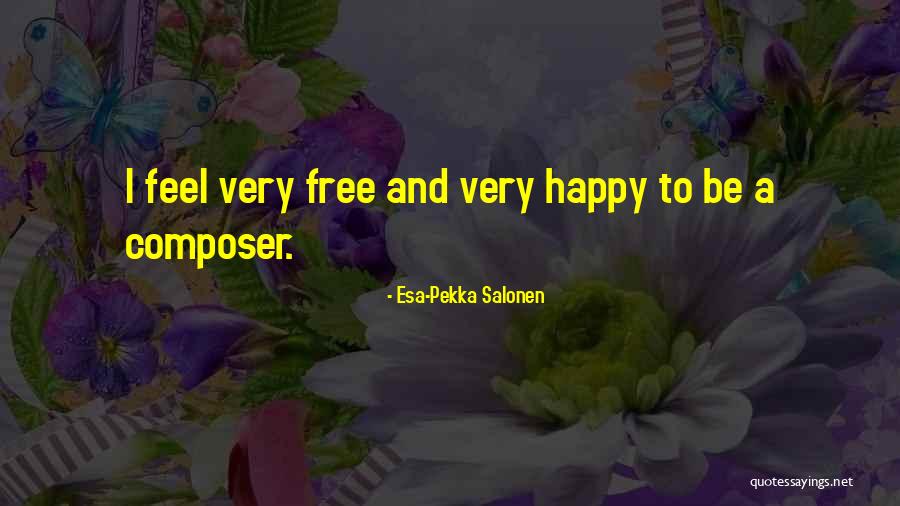 Being Unlikeable Quotes By Esa-Pekka Salonen Being Unlikeable Quotes By Esa-Pekka Salonen