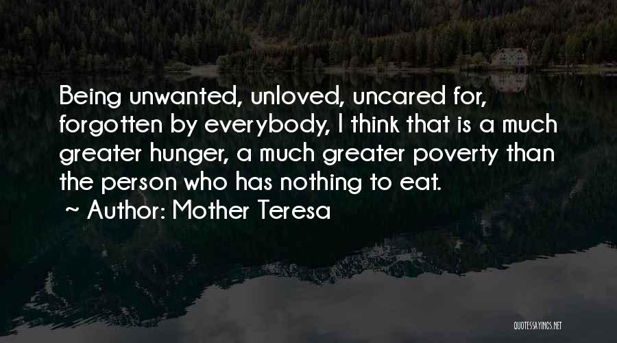Being Unloved Quotes By Mother Teresa