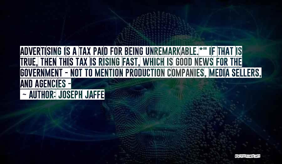 Being Unremarkable Quotes By Joseph Jaffe