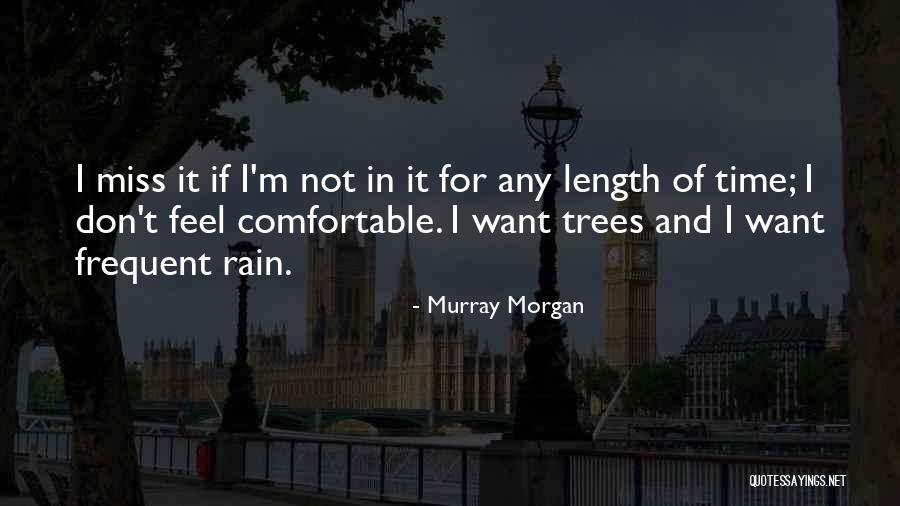 Being Unsettled Quotes By Murray Morgan Being Unsettled Quotes By Murray Morgan
