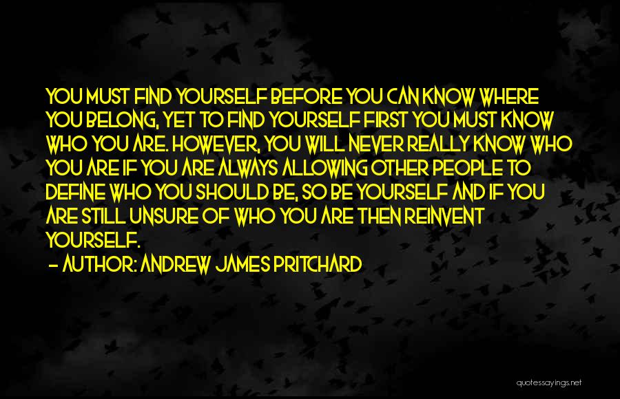 Being Unsure Of Someone Quotes By Andrew James Pritchard