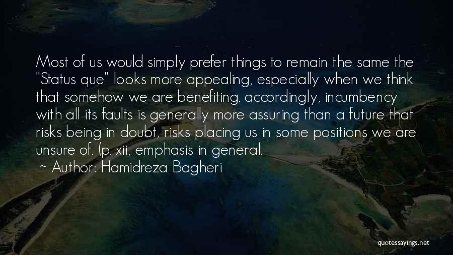 Being Unsure Of Someone Quotes By Hamidreza Bagheri