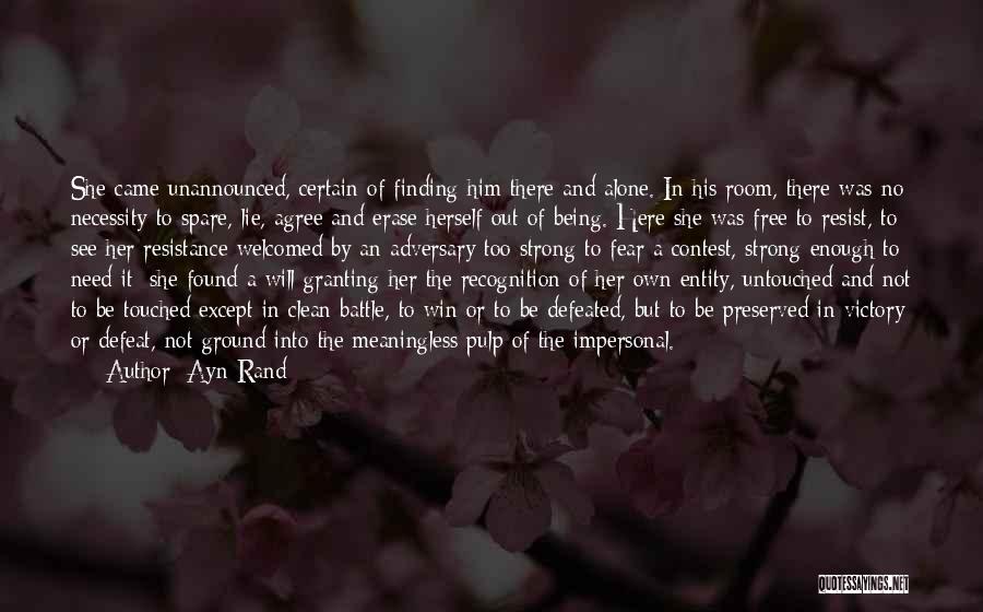 Being Untouched Quotes By Ayn Rand