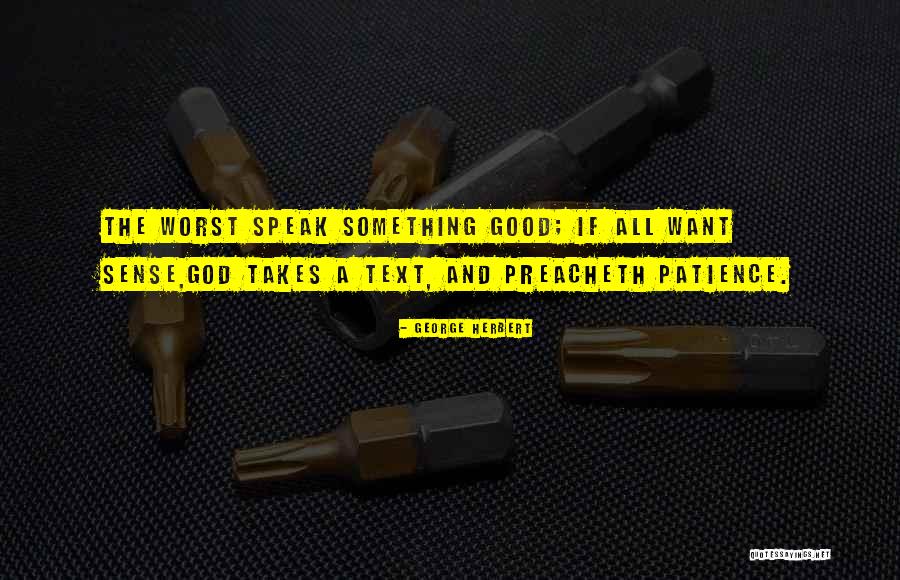 Being Untrustworthy Quotes By George Herbert Being Untrustworthy Quotes By George Herbert