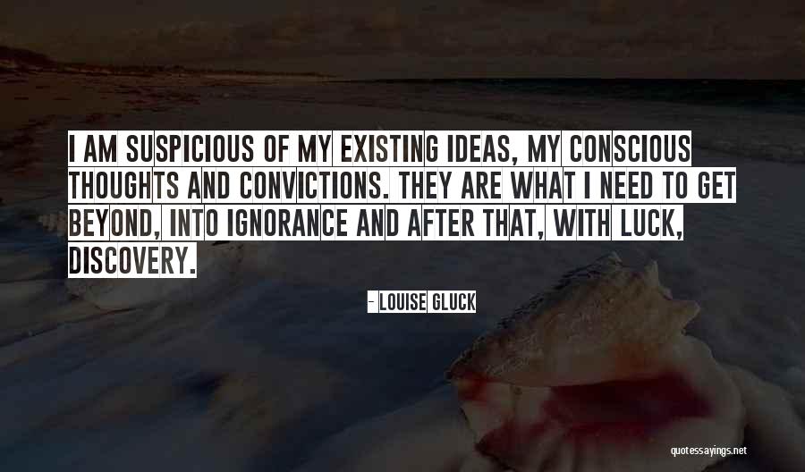 Being Untrustworthy Quotes By Louise Gluck Being Untrustworthy Quotes By Louise Gluck